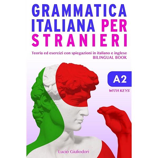 Grammatica della lingua italiana per stranieri: 2: Angelica